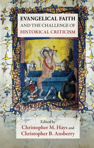 Beispielbild fr Evangelical Faith and the Challenge of Historical Criticism zum Verkauf von WorldofBooks