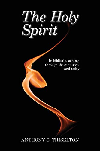9780281069392: The Holy Spirit: In Biblical Teaching, Through The Centuries And Today