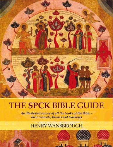 Beispielbild fr The SPCK Bible Guide: An Illustrated Survey Of All The Books Of The Bible - Their Contents, Themes And Teachings zum Verkauf von WorldofBooks