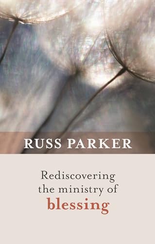 9780281069811: Rediscovering the Ministry of Blessing