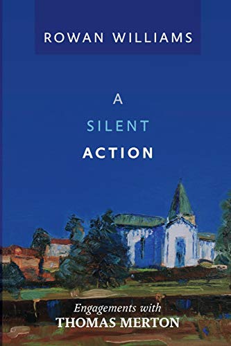 Stock image for A Silent Action: Engagements with Thomas Merton for sale by OwlsBooks