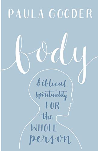 Beispielbild fr Body: Biblical spirituality for the whole person zum Verkauf von WorldofBooks