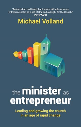 9780281071821: Minister as Entrepreneur: Leading And Growing The Church In An Age Of Rapid Change