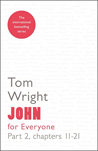 9780281071890: John for Everyone 2: Reissue: Part 2: Part 2: Chapters 11- 21 (For Everyone Series: New Testament)