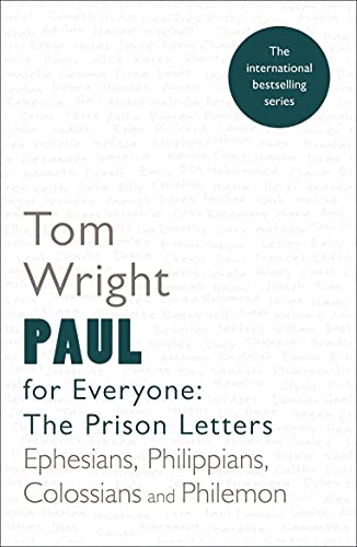 9780281072002: Paul for Everyone: The Prison Letters: Ephesians, Philippians, Colossians and Philemon (For Everyone Series: New Testament)