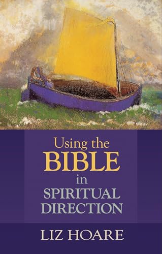 

Using the Bible in Spiritual Direction [Soft Cover ]