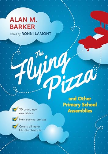 9780281072385: The Flying Pizza and Other Primary School Assemblies