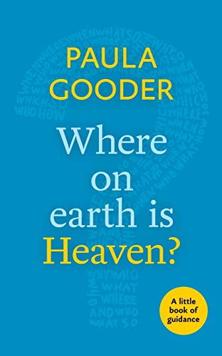 Beispielbild fr Where on Earth is Heaven?: A Little Book Of Guidance (Little Books of Guidance) zum Verkauf von WorldofBooks