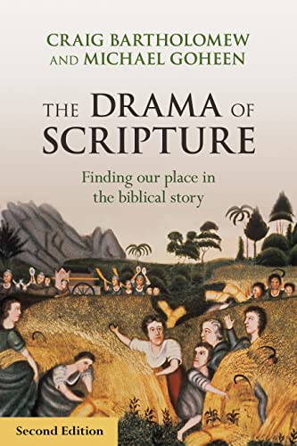 Beispielbild fr The Drama of Scripture: Finding Our Place In The Biblical Story zum Verkauf von WorldofBooks