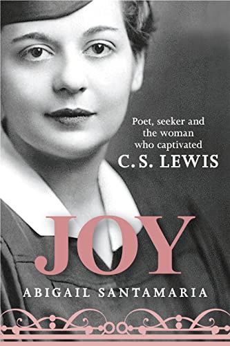 Imagen de archivo de Joy: Poet, Seeker, and the Woman Who Captivated C. S. Lewis a la venta por WorldofBooks