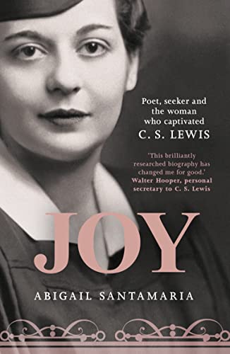 Stock image for JOY: Poet, Seeker and the Woman Who Captivated C. S. Lewis for sale by WorldofBooks