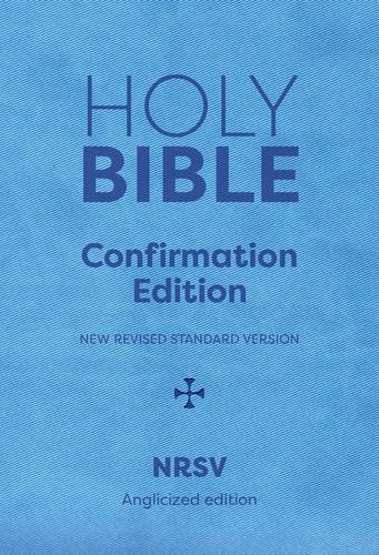 Beispielbild fr Holy Bible New Standard Revised Version: On the Occasion of Your Confirmation (Nrsv Anglicized Edition) zum Verkauf von WorldofBooks