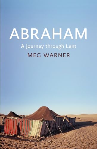 Stock image for Abraham: A Journey Through Lent for sale by WorldofBooks