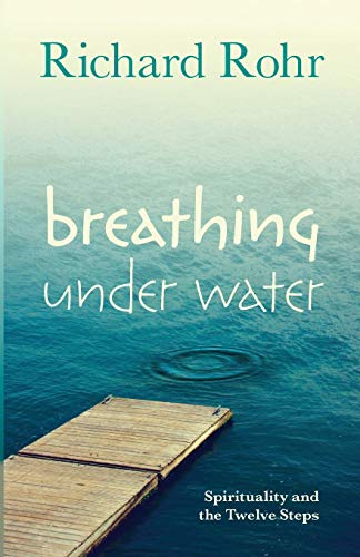 9780281075126: Breathing Under Water: Spirituality and the Twelve Steps