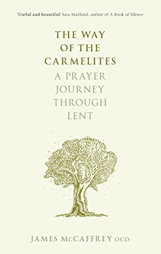 Beispielbild fr The Way of the Carmelites: A Prayer Journey Through Lent zum Verkauf von AwesomeBooks