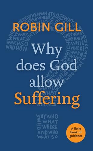 Beispielbild fr Why Does God Allow Suffering?: A Little Book of Guidance (Little Books of Guidance) zum Verkauf von WorldofBooks