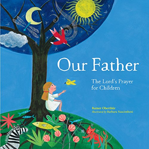 Imagen de archivo de Our Father: The Lord's Prayer For Children a la venta por WorldofBooks