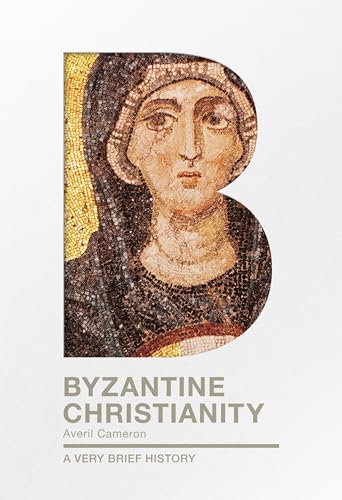 9780281076130: Byzantine Christianity: A Very Brief History