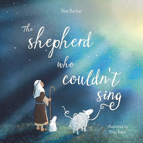 Stock image for The Shepherd Who Couldn't Sing for sale by Blackwell's