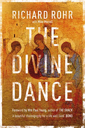 Stock image for The Divine Dance: The Trinity and Your Transformation for sale by Half Price Books Inc.