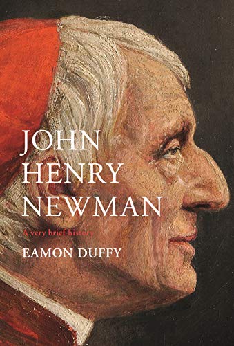 Beispielbild fr John Henry Newman: A Very Brief History (Very Brief Histories) zum Verkauf von BooksRun