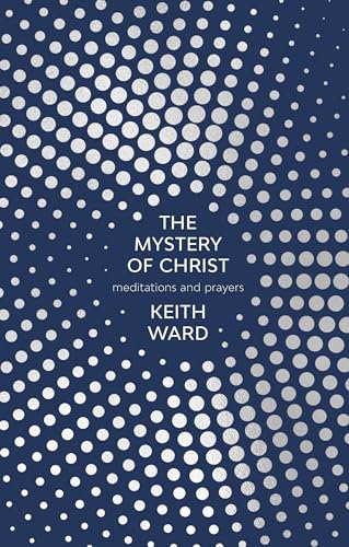 9780281079155: The Mystery of Christ: Meditations And Prayers