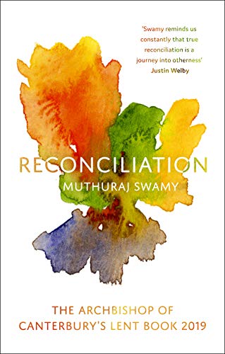Stock image for Reconciliation: The Archbishop of Canterbury's Lent Book 2019 for sale by WorldofBooks