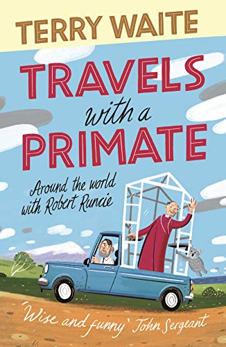 Stock image for Travels with a Primate: Around the World with Robert Runcie for sale by ThriftBooks-Dallas