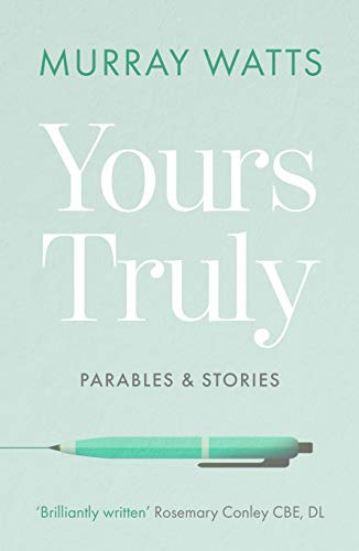 9780281080946: Yours Truly: Parables and Stories