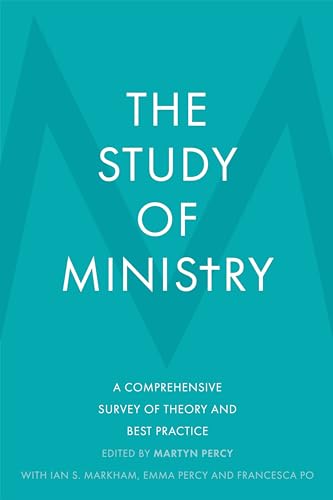 9780281081363: The Study of Ministry: A Comprehensive Survey of Theory and Best Practice