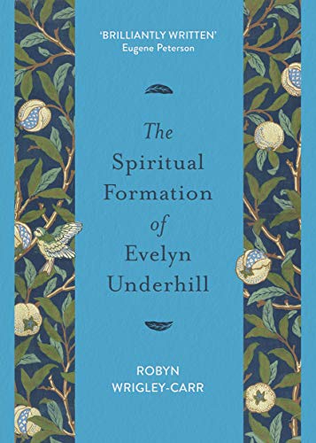 Stock image for The Spiritual Formation of Evelyn Underhill for sale by WorldofBooks