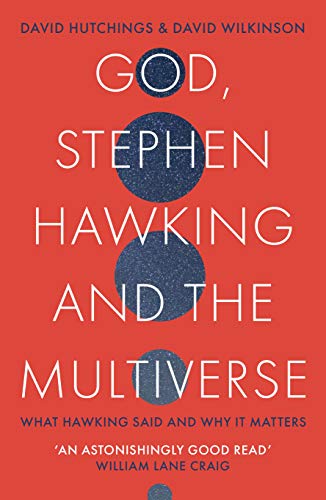 Beispielbild fr God, Stephen Hawking and the Multiverse: What Hawking said and why it matters zum Verkauf von BooksRun
