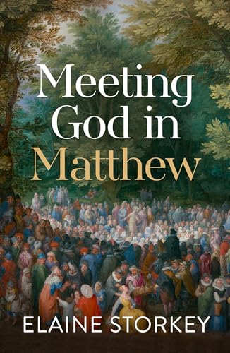 Beispielbild fr Meeting God in Matthew zum Verkauf von WorldofBooks
