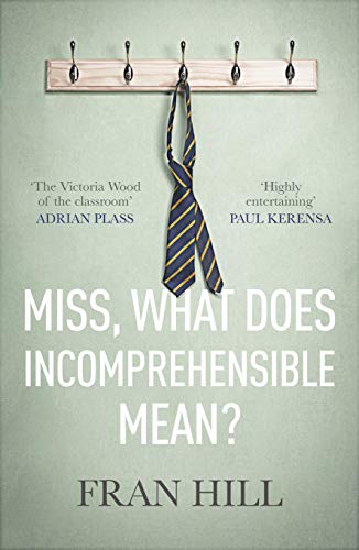 Stock image for Miss, What Does Incomprehensible Mean? for sale by WorldofBooks