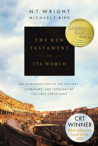 Imagen de archivo de The New Testament in Its World. An Introduction to the History, Literature, and Theology of the First Christians a la venta por Windows Booksellers