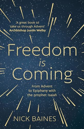 Stock image for Freedom Is Coming for sale by Blackwell's