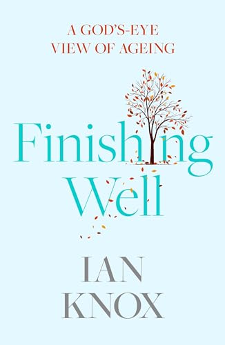 9780281083497: Finishing Well: A God's-Eye View of Ageing