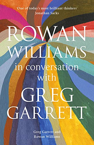 Beispielbild fr Rowan Williams in Conversation: with Greg Garrett zum Verkauf von Monster Bookshop