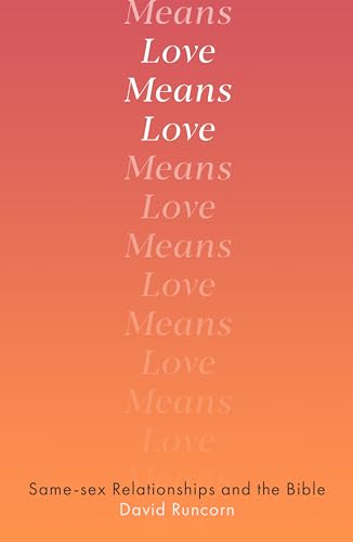 9780281084418: Love Means Love: Same-sex Relationships and the Bible