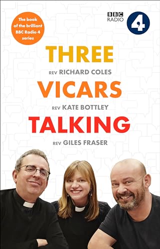 Stock image for Three Vicars Talking: The Book of the Brilliant BBC Radio 4 Series for sale by WorldofBooks