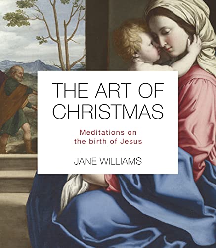 Stock image for The Art of Christmas: Meditations on the birth of Jesus for sale by PlumCircle