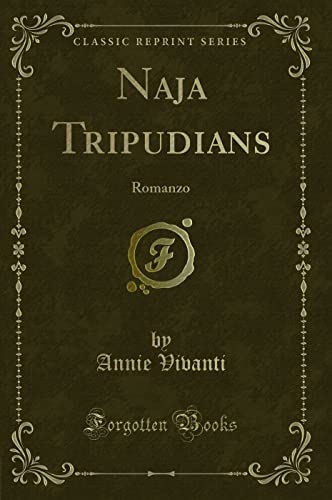 Imagen de archivo de Naja Tripudians Romanzo Classic Reprint a la venta por PBShop.store US