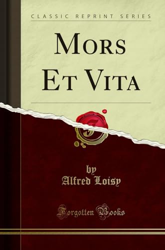 Imagen de archivo de Mors Et Vita Classic Reprint a la venta por PBShop.store US