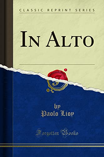 9780282084578: In Alto (Classic Reprint)