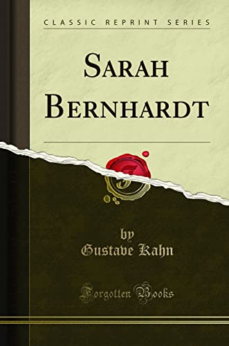 Stock image for Sarah Bernhardt (Classic Reprint) for sale by PBShop.store US