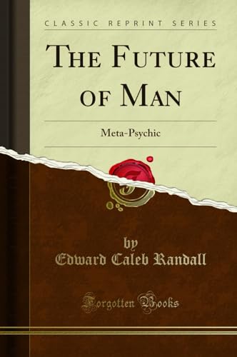 Stock image for The Future of Man MetaPsychic Classic Reprint for sale by PBShop.store US