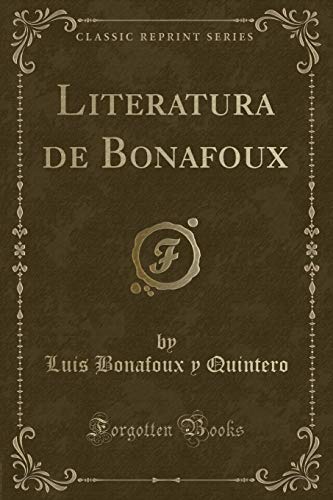 Stock image for Literatura de Bonafoux (Classic Reprint) for sale by PBShop.store US