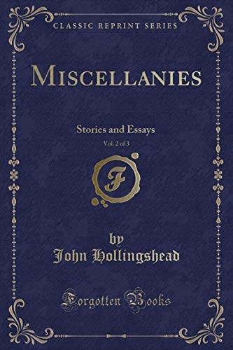 Stock image for Miscellanies, Vol. 2 of 3: Stories and Essays (Classic Reprint) for sale by Forgotten Books
