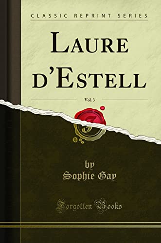 Stock image for Laure d'Estell, Vol 3 Classic Reprint for sale by PBShop.store US