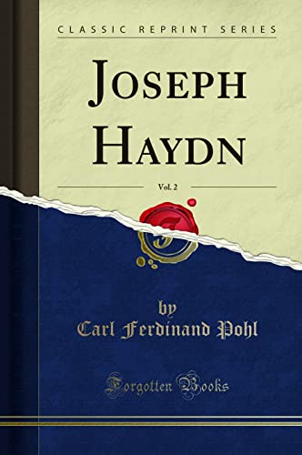 Beispielbild fr Joseph Haydn, Vol. 2 (Classic Reprint) zum Verkauf von Buchpark